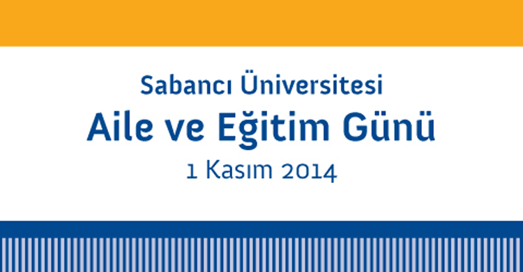 Sabancı Üniversitesi Aile ve Eğitim Günü