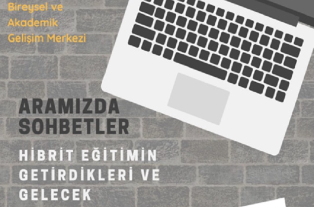 BAGEM Aramızda Sohbetler Hibrit Eğitim Konusuyla Başlıyor