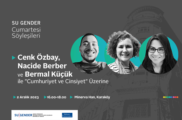 SU Gender Cumartesi Söyleşileri’nde “Cumhuriyet ve Cinsiyet” Konuşulacak