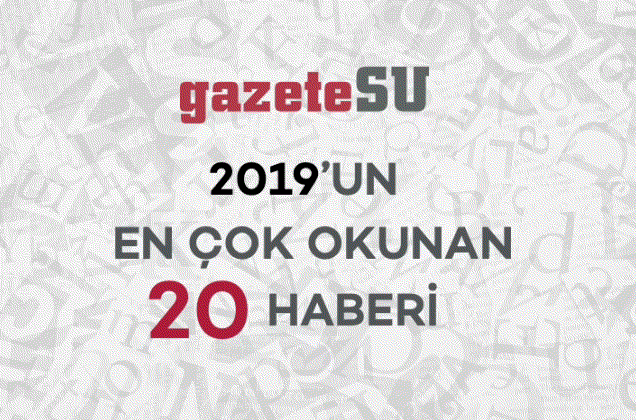 2019’un en çok okunan 20 haberi