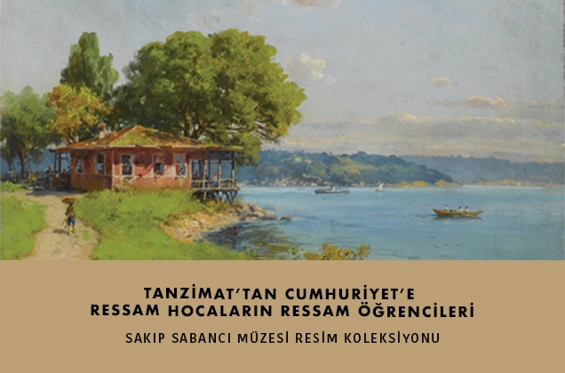 Sakıp Sabancı Müzesi’nden yeni sergi: “Tanzimat’tan Cumhuriyet’e Ressam Hocaların Ressam Öğrencileri”