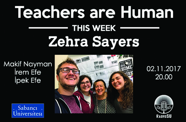 Teachers are Human'ın yeni konuğu Zehra Sayers