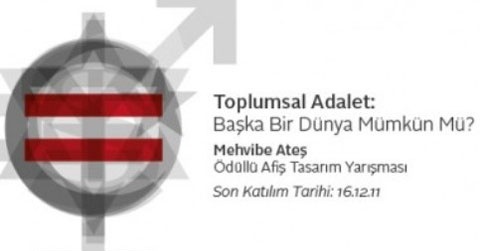 Mevhibe Ateş Lisans Grafik Tasarım Öğrenci Ödülü 2011 konusu ile dikkat çekiyor: "Toplumsal adalet/ütopya"
