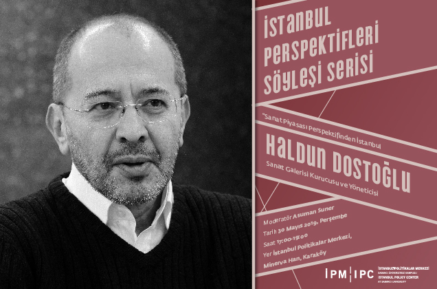 İstanbul Perspektifleri Söyleşi Serisi’nin yeni konuğu Haldun Dostoğlu