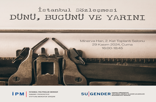 İstanbul Sözleşmesi: Dünü, Bugünü ve Yarını