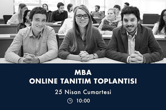 Tam Zamanlı MBA Programı online tanıtım toplantısına davetlisiniz!
