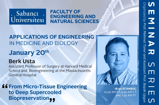 Berk Usta'dan "From Micro-Tissue Engineering to Deep Supercooled Biopreservation" semineri