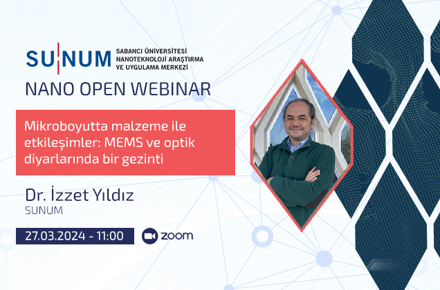 Nano Open Seminer Serisi'nin yeni konuğu İzzet Yıldız