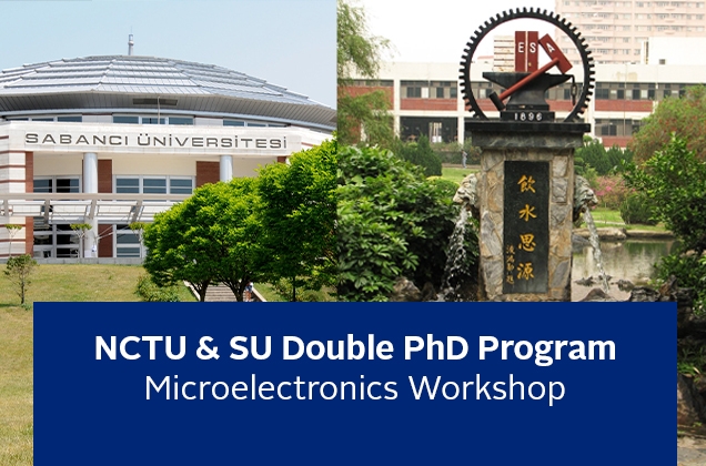 NCTU & SU Ortak Doktora Programı – Mikroelektronik Çalıştayı