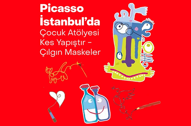 "Picasso İstanbul'da" Çocuk Atölyesi Kes Yapıştır - Çılgın Maskeler