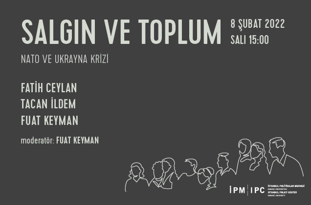 İPM’den “Salgın ve Toplum” webinar serisi: NATO ve Ukrayna Krizi