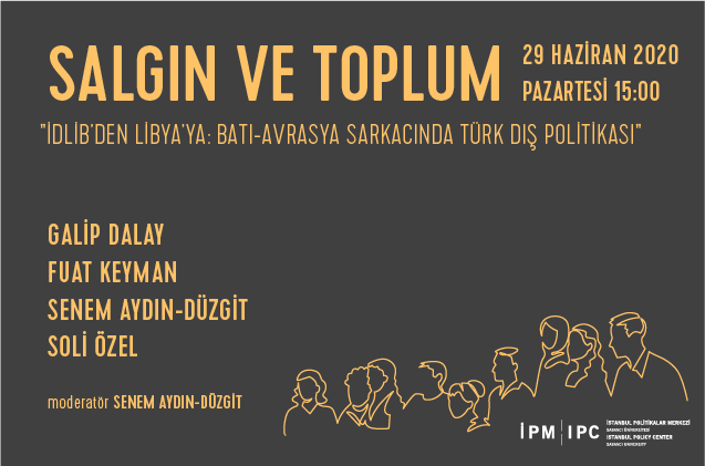 "İdlib’den Libya’ya: Batı-Avrasya Sarkacında Türk Dış Politikası"