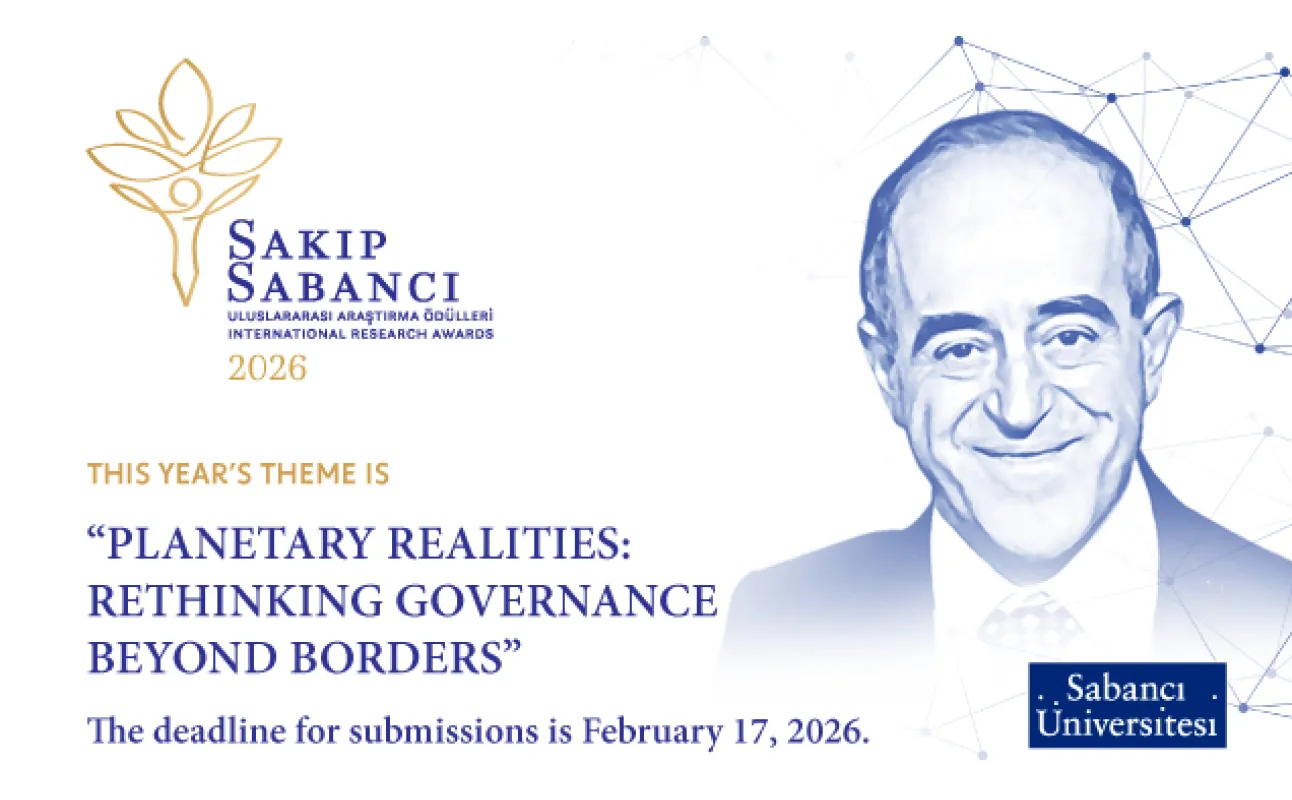The Deadline for Applications to the 2026 Sakıp Sabancı International Research Awards Has Been Extended to February 17th