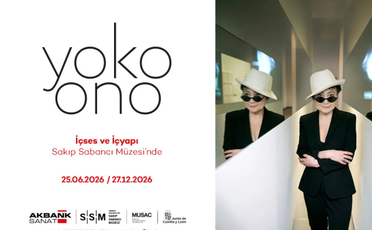 Yoko Ono, Akbank’ın desteğiyle Sakıp Sabancı Müzesi’nde