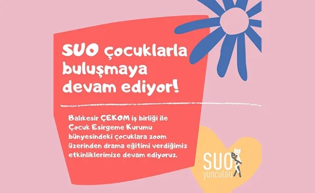 SUOyuncuları meets children in ÇEKOM