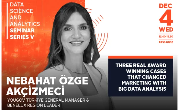 The Fifth Guest of The Data Science and Analytics Seminar Series Will Be Özge Akçizmeci
