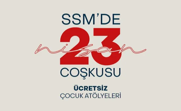 Sakıp Sabancı Müzesi 23 Nisan Coşkusunu Dopdolu Bir Programla Kutluyor!