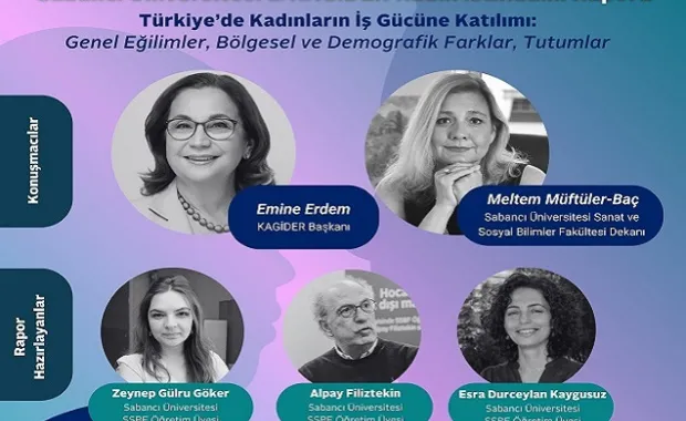 Sabancı Üniversitesi& KAGİDER Kadın İstihdam Raporu Açıklanacak