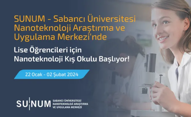 Lise Öğrencileri için Nanoteknoloji Kış Okulu son başvuru 18 Ocak!