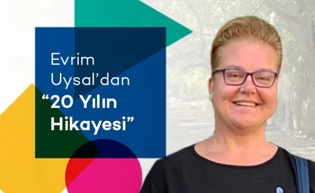 Evrim Uysal'dan 20 Yılın Hikayesi