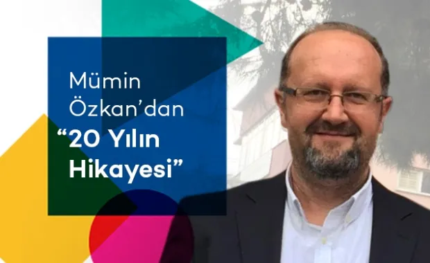 Mümin Özkan'dan 20 Yılın Hikayesi