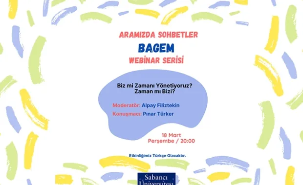 "Biz mi Zamanı Yönetiyoruz? Zaman mı Bizi?" webinarı