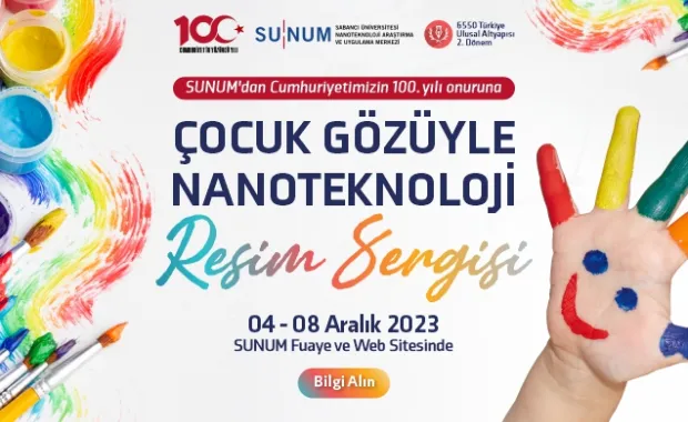 SUNUM&#039;dan Cumhuriyetimizin 100. yılı onuruna &quot;Çocuk Gözüyle Nanoteknoloji&quot; Resim Sergisi