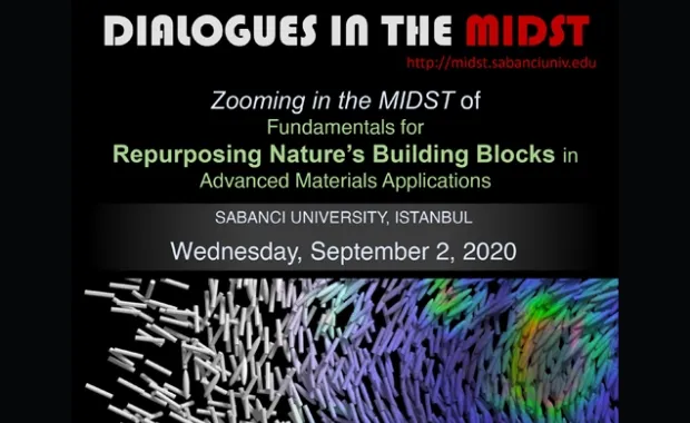 “Fundamentals for Repurposing Nature’s Building Blocks in Advanced Materials Applications” Atölye Çalışması