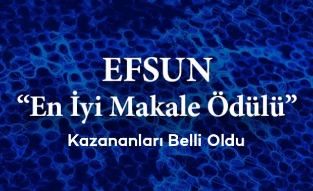 EFSUN En İyi Makale Yarışmasının Kazananları Belli Oldu