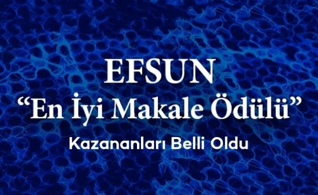 EFSUN 2022 En İyi Makale Yarışmasının Kazananları Belli Oldu