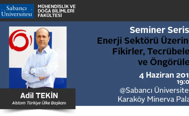 Enerji Sektörü Üzerine Fikirler ve Öngörüler Semineri: Adil Tekin