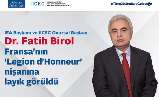 Dr. Fatih Birol Fransa’nın en üst düzey devlet nişanına layık görüldü