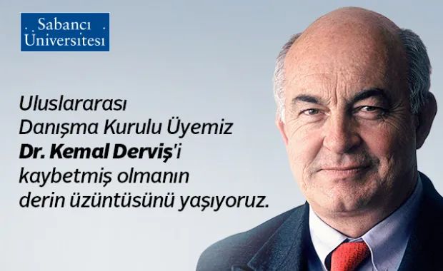 Uluslararası Danışma Kurulu Üyemiz Kemal Derviş&#039;i Kaybetmiş Olmanın Derin Üzüntüsünü Yaşıyoruz