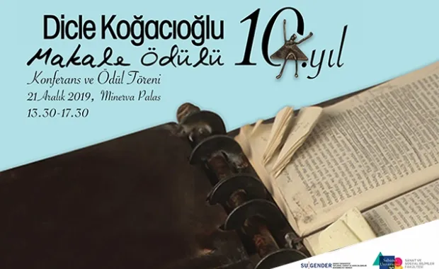 Dicle Koğacıoğlu Makale Ödülü ve Konferansı 10. Yılında