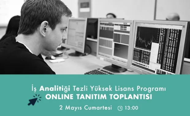 İş Analitiği Yüksek Lisans Tanıtım Toplantısına Davetlisiniz…