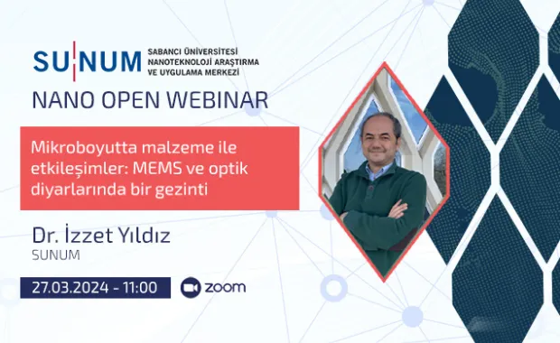 Nano Open Seminer Serisi'nin yeni konuğu İzzet Yıldız