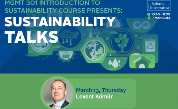Sürdürülebilirlik Konuşmaları’nın Konuğu Levent Kömür