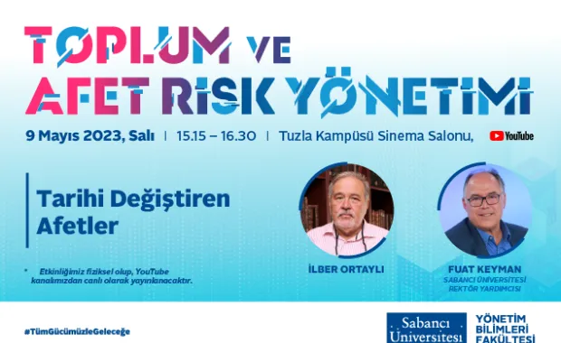 &quot;Tarihi Değiştiren Afetler” Sabancı Üniversitesi’nde Ele Alınacak
