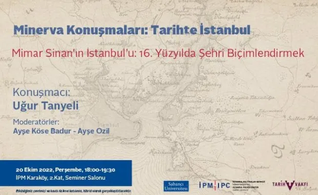 Minerva Konuşmaları: Tarihte İstanbul serisi Uğur Tanyeli ile devam ediyor