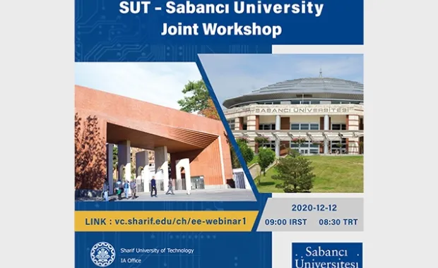 Sabancı Üniversitesi ve Sharif University of Technology (SUT) Ortak Çalıştayı