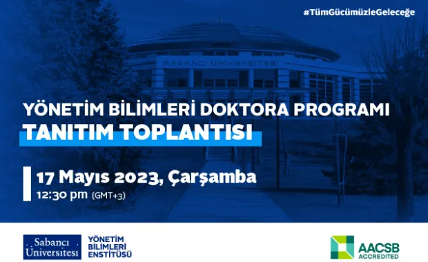 Yönetim Bilimleri Enstitüsü Doktora Programı Tanıtım Toplantısına Davetlisiniz