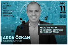 The 6th guest of the Data Science and Analytics Seminar Series will be Arda Özkan