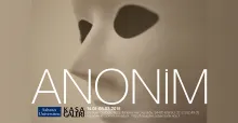 The first exhibition of the year starts at Sabancı University KASA Galeri:“ANONYMOUS”