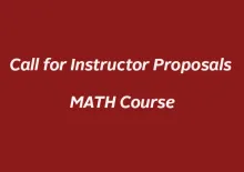 Call for Instructor Proposals - MATH Course