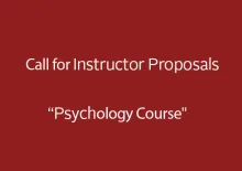 Call for Instructor Proposals - Psychology Course