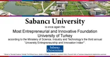 Sabancı University is the Most Entrepreneurial and Innovative Foundation University of Turkey.