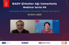 BADV Şirketler Ağı Uzmanlarla Webinar Serisi’nin Sekizinci Etkinliği Gerçekleşti!