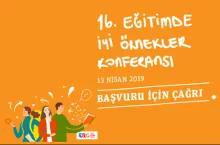 16. Eğitimde İyi Örnekler Konferansı Başvuruları İçin Son Tarih 7 Aralık