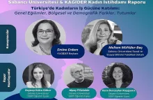 Sabancı Üniversitesi& KAGİDER Kadın İstihdam Raporu Açıklanacak