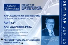 Arul Jayaraman'dan "Microbial Tryptophan Metabolites and Gut Health" semineri